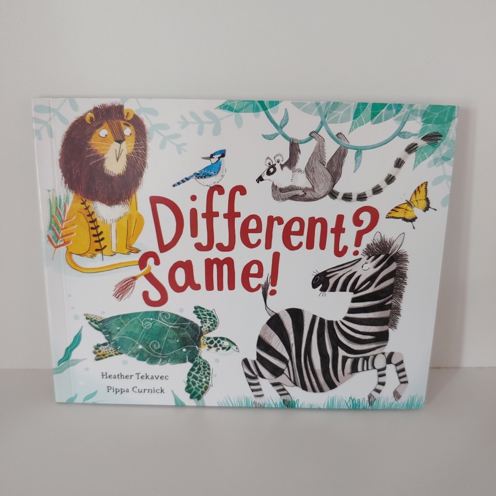 Different? Same! by Heather Tekavec & Pippa Curnick